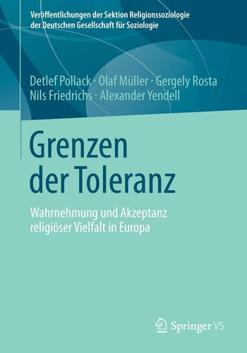 Grenzen der Toleranz Wahrnehmung und Akzeptanz religiöser Vielfalt in Europa