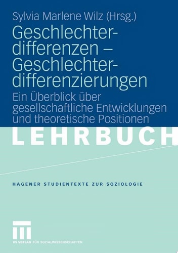 Geschlechterdifferenzen - Geschlechterdifferenzierungen