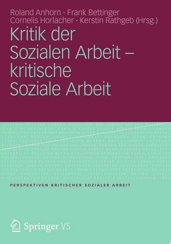 Kritik der Sozialen Arbeit - kritische Soziale Arbeit