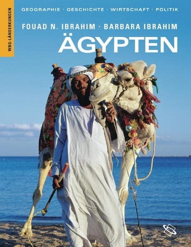 Ägypten: Geographie, Geschichte, Wirtschaft, Politik