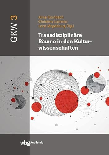 Transdisziplinare Raume in Den Kulturwissenschaften