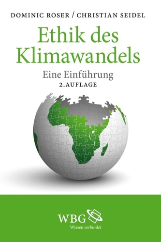 Ethik des Klimawandels Eine Einführung