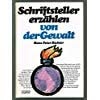 Schriftsteller erzählen von der Gewalt