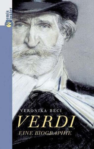Verdi. Ein Komponistenleben.