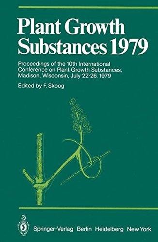 Plant Growth Substances 1979 Proceedings of the 10th International Conference on Plant Growth Substances, Madison, Wisconsin, July 22–26, 1979