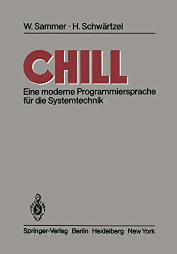 CHILL Eine moderne Programmiersprache für die Systemtechnik