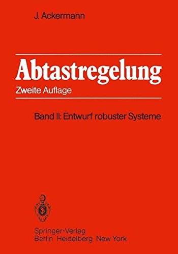 Abtastregelung Band II: Entwurf robuster Systeme