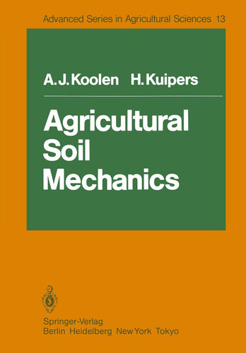 Agricultural Soil Mechanics (Advanced Series in Agricultural Sciences)
