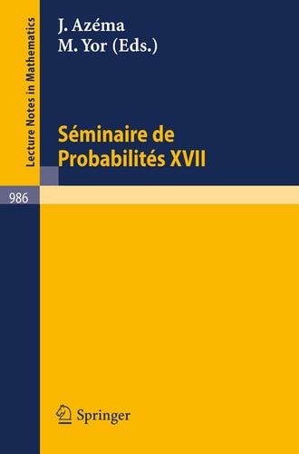 SǸminaire de ProbabilitǸs XVII 1981/82. Proceedings