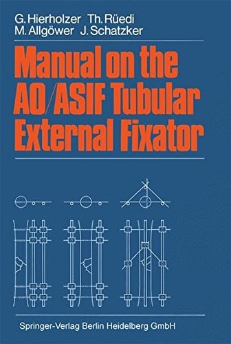 Manual on the AO/ASIF Tubular External Fixator