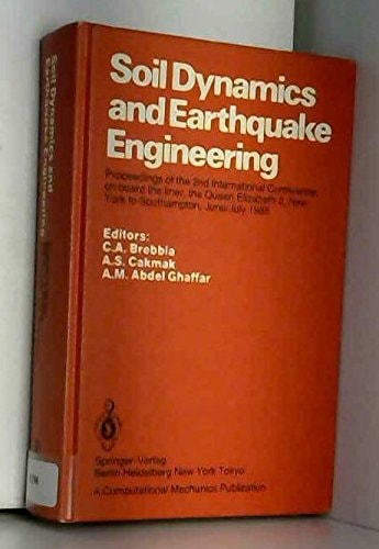 Soil Dynamics and Earthquake Engineering Proceedings of the 2nd International Conference, on board the liner, Queen Elizabeth 2, New York to Southampton, June/July 1985