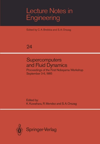 Supercomputers and Fluid Dynamics Proceedings of the First Nobeyama Workshop September 3–6, 1985