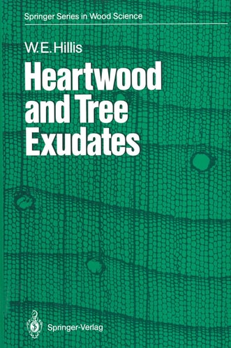 Heartwood and Tree Exudates (Springer Series in Wood Science)