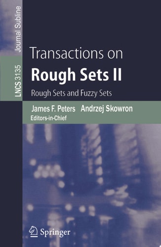 Transactions on Rough Sets II Rough Sets and Fuzzy Sets