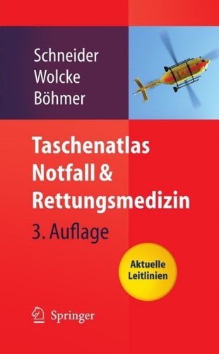 Taschenatlas Notfall & Rettungsmedizin