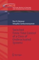 Switched Finite Time Control of a Class of Underactuated Systems