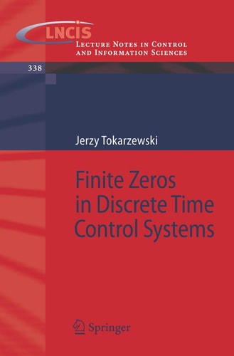 Finite Zeros in Discrete Time Control Systems