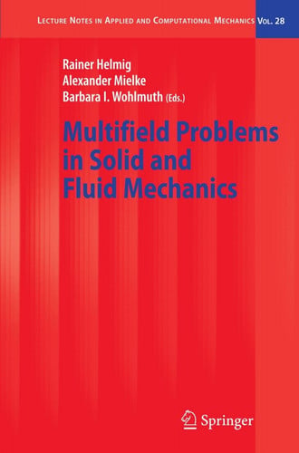 Multifield Problems in Solid and Fluid Mechanics
