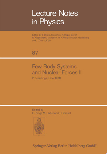 Few Body Systems and Nuclear Forces II 8. International Conference Held in Graz, August 24–30, 1978