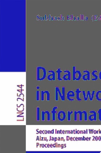 Databases in Networked Information Systems Second International Workshop, DNIS 2002, Aizu, Japan, December 16-18, 2002, Proceedings