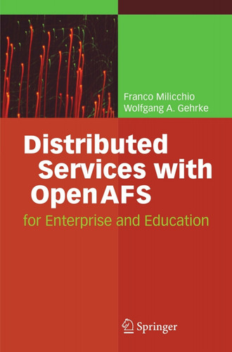 Distributed Services with OpenAFS