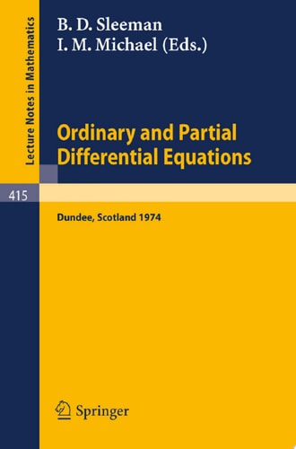 Ordinary and Partial Differential Equations Proceedings of the Conference held at Dundee, Scotland, 26-29 March, 1974