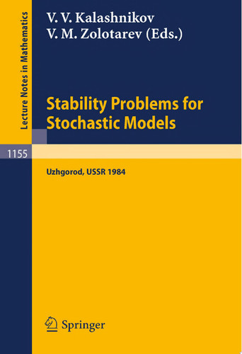 Stability Problems for Stochastic Models Proceedings of the 8th International Seminar held in Uzhgorod, USSR, Sept. 23-29, 1984