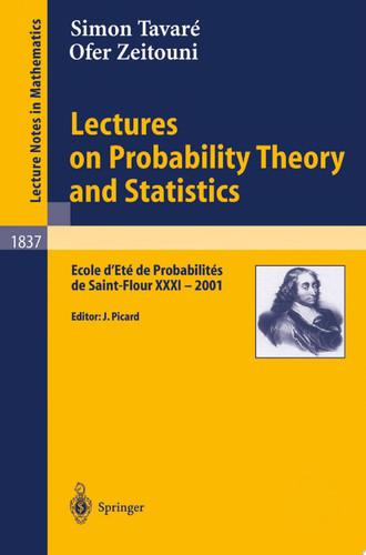Lectures on Probability Theory and Statistics Ecole d'Eté de Probabilités de Saint-Flour XXXI - 2001