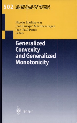 Generalized Convexity and Generalized Monotonicity Proceedings of the 6th International Symposium on Generalized Convexity/Monotonicity, Samos, September 1999