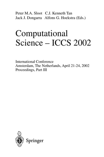 Computational Science - ICCS 2002 International Conference, Amsterdam, The Netherlands, April 21-24, 2002. Proceedings