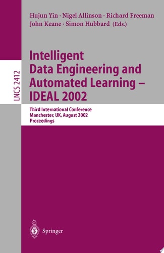 Intelligent Data Engineering and Automated Learning - IDEAL 2002 Third International Conference, Manchester, UK, August 12-14 Proceedings