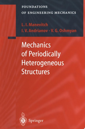 Mechanics of Periodically Heterogeneous Structures