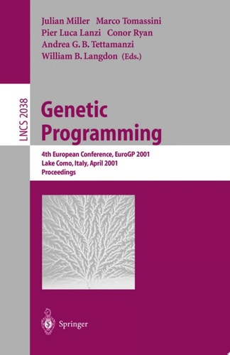 Genetic Programming 4th European Conference, EuroGP 2001 Lake Como, Italy, April 18–20, 2001 Proceedings