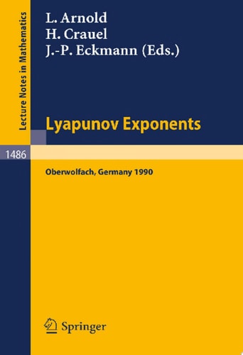 Lyapunov Exponents Proceedings of a Conference held in Oberwolfach, May 28 - June 2, 1990