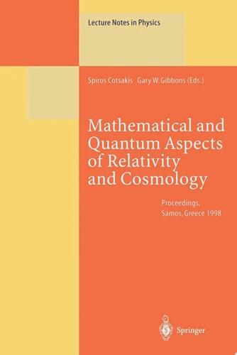 Mathematical and Quantum Aspects of Relativity and Cosmology