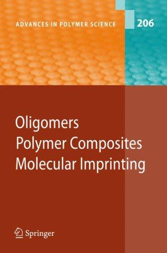 Oligomers, polymer composites, molecular imprinting