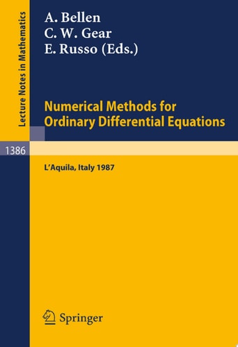 Numerical Methods for Ordinary Differential Equations Proceedings of the Workshop held in L'Aquila (Italy), September 16-18, 1987