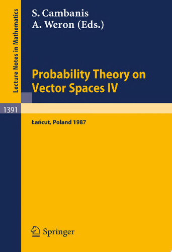 Probability Theory on Vector Spaces IV Proceedings of a Conference, held in Lancut, Poland, June 10-17, 1987