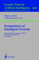 Foundations of Intelligent Systems 11th International Symposium, ISMIS'99, Warsaw, Poland, June 8-11, 1999, Proceedings