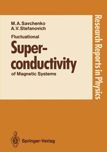 Fluctuational Superconductivity of Magnetic Systems (Research Reports in Physics)