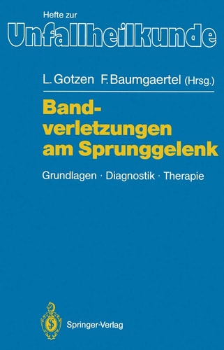 Bandverletzungen am Sprunggelenk Grundlagen Diagnostik Therapie