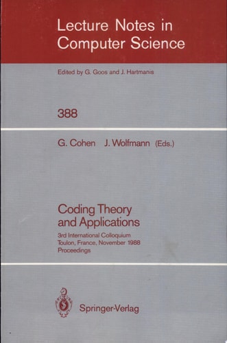 Coding Theory and Applications 3rd International Colloquium, Toulon, France, November 2-4, 1988. Proceedings
