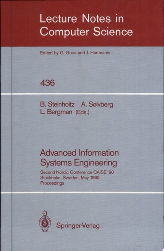 Advanced Information Systems Engineering Second Nordic Conference CAiSE '90, Stockholm, Sweden, May 8-10, 1990, Proceedings