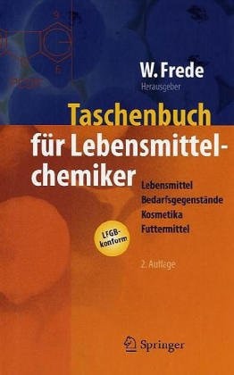 Taschenbuch für Lebensmittelchemiker und -technologen: Band 1 (German Edition)