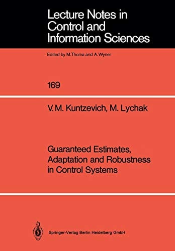 Guaranteed Estimates, Adaptation and Robustness in Control Systems (Lecture Notes in Control and Information Sciences, 169)