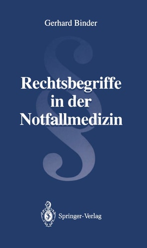 Rechtsbegriffe in der Notfallmedizin