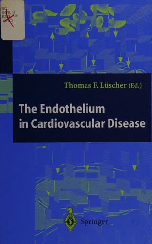 The Endothelium in Cardiovascular Disease: Pathophysiology, Clinical Presentation and Pharmacotherapy