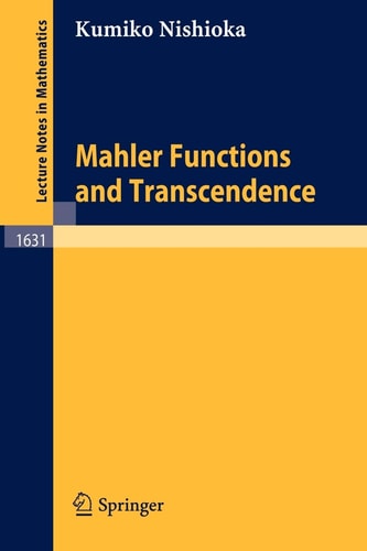 Mahler Functions and Transcendence (Lecture Notes in Mathematics, 1631)