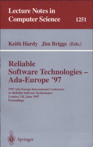 Reliable Software Technologies - Ada-Europe '97 1997 Ada-Europe International Conference on Reliable Software Technologies, London, UK, June 2-6, 1997. Proceedings