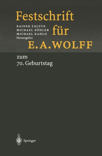 Festschrift für E.A. Wolff zum 70. Geburtstag am 1.10.1998